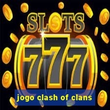 jogo clash of clans